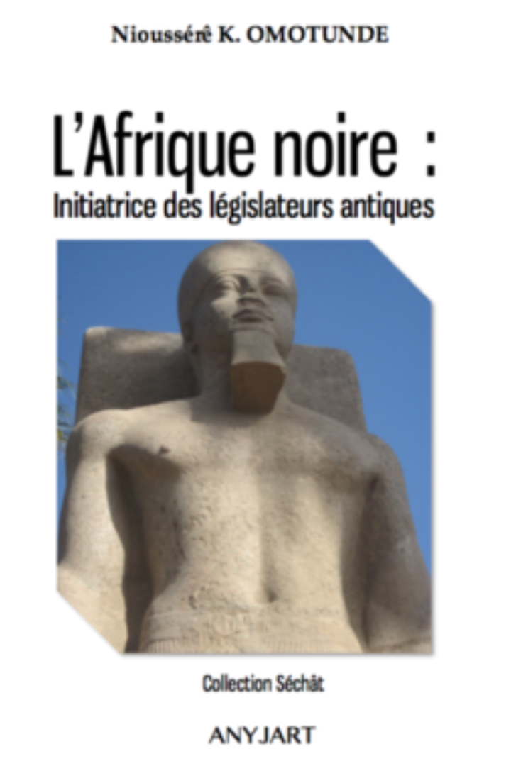 L'Afrique noire : Initiatrice des législateurs de l'antiquité