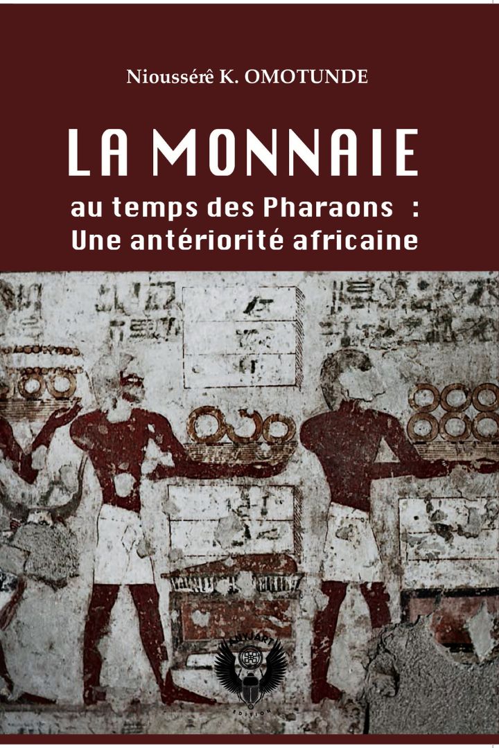 La monnaie au temps des Pharaons : Une antériorité africaine