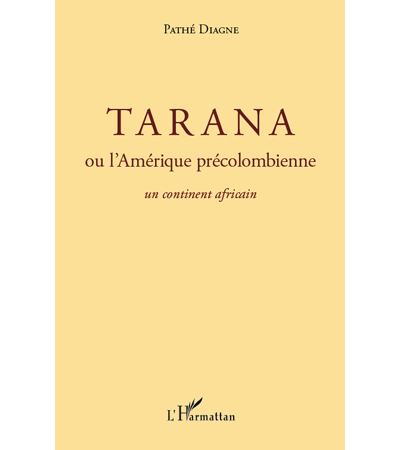 Tarana ou l'Amérique précolombienne