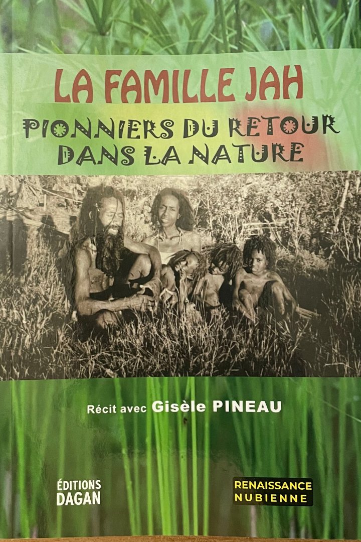 La famille Jah : Pionniers du retour dans la nature