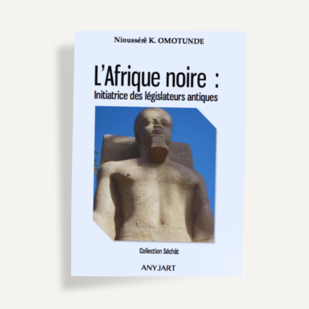 L'Afrique noire : Initiatrice des législateurs de l'antiquité