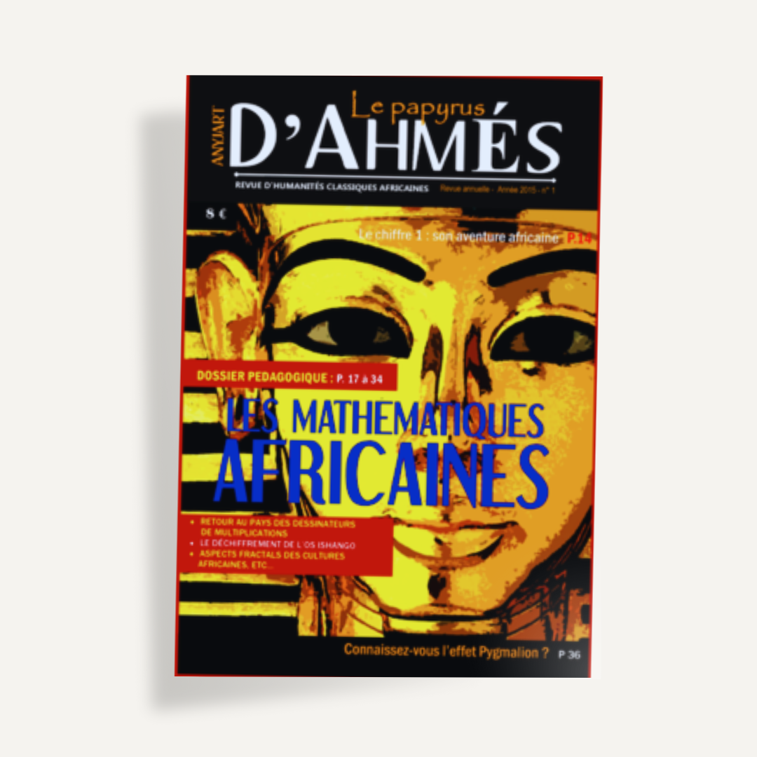 Le Papyrus d'Ahmès : les mathématiques africaines
