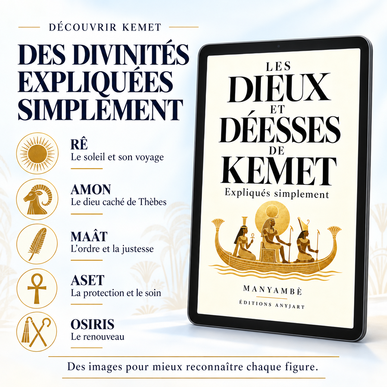 Les dieux et déesses de Kemet expliqués simplement