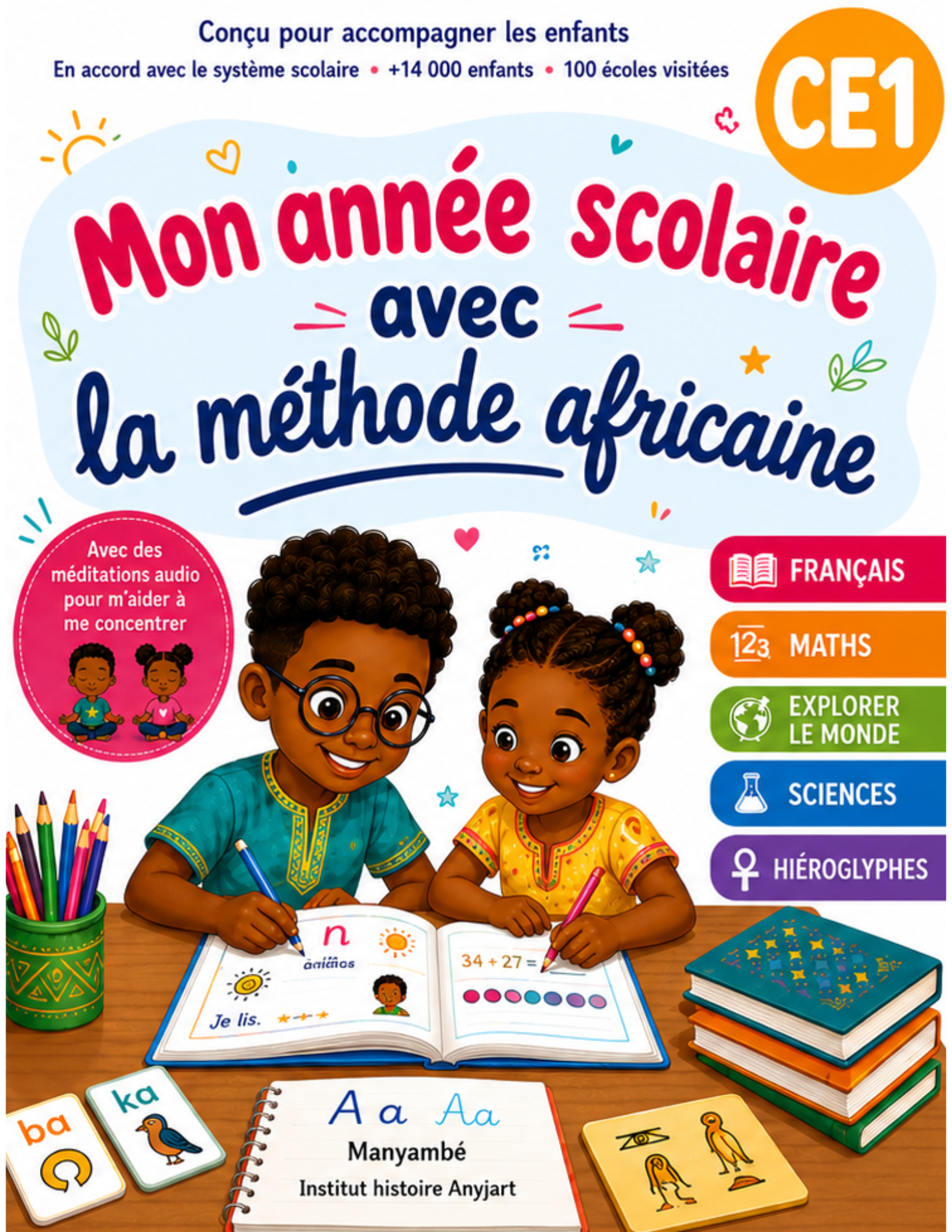 Mon cahier de mathématiques africaines – CE1 7-8 ans | Conforme au programme scolaire | Calcul, problèmes, mesures et géométrie