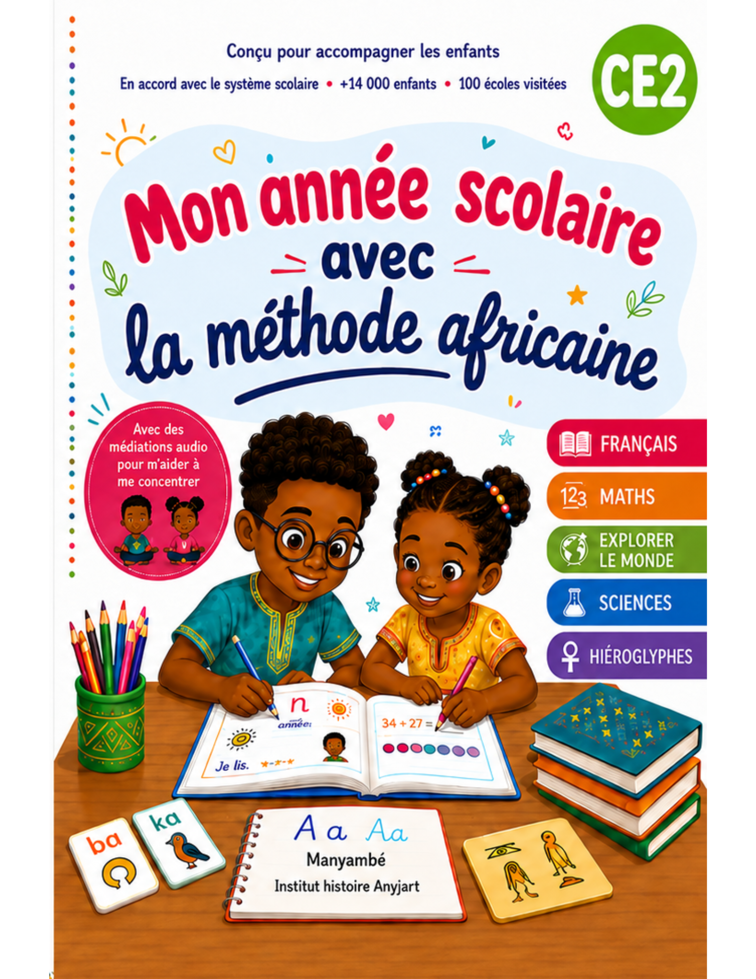 Mon cahier de mathématiques africaines – CE2 8-9 ans | Conforme au programme scolaire | Numération, calcul, multiplication, problèmes, mesures et géométrie