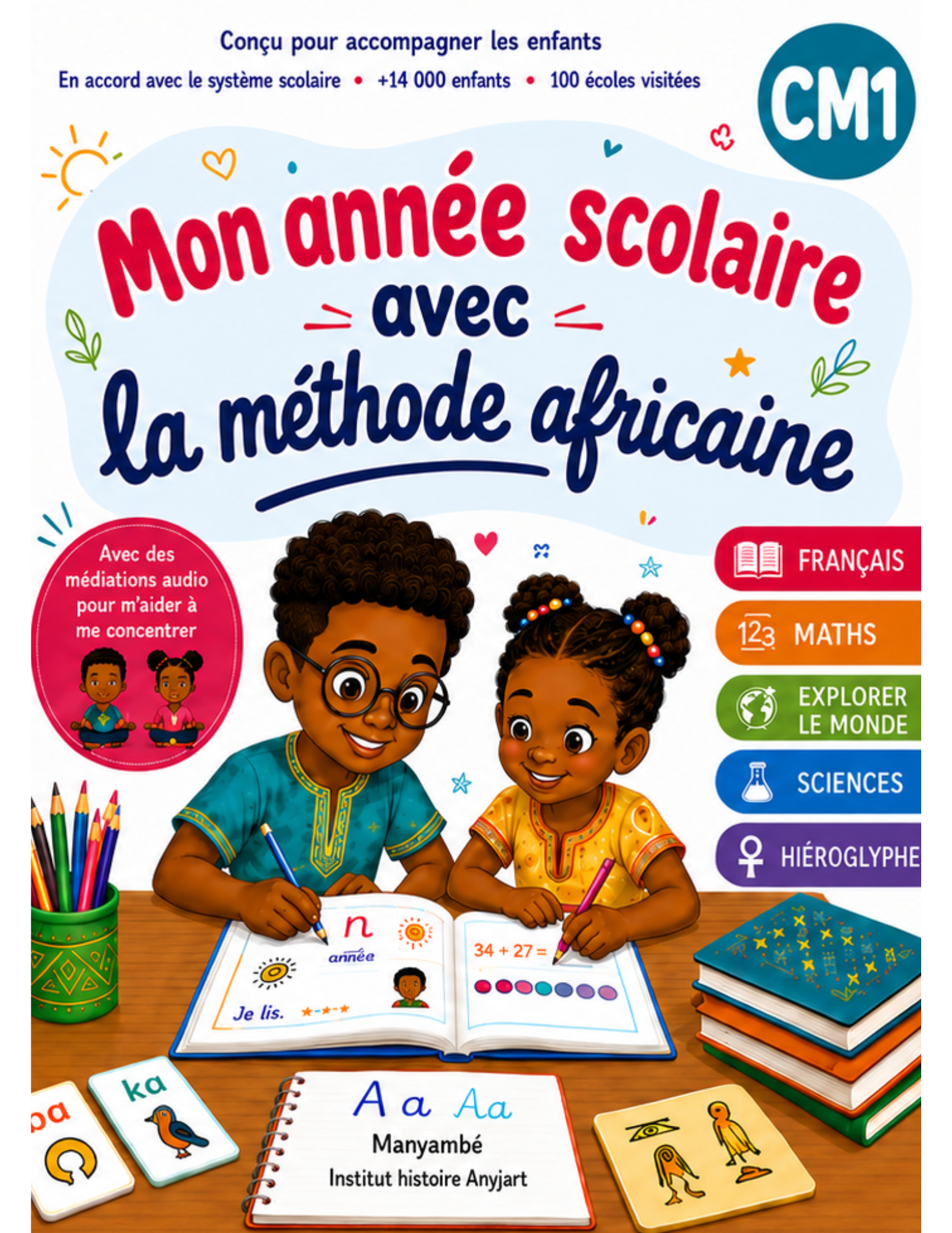 Mon cahier de mathématiques africaines – CM1 9-10 ans | Conforme au programme scolaire | Numération, calcul, multiplication, division, problèmes, fractions, mesures et géométrie