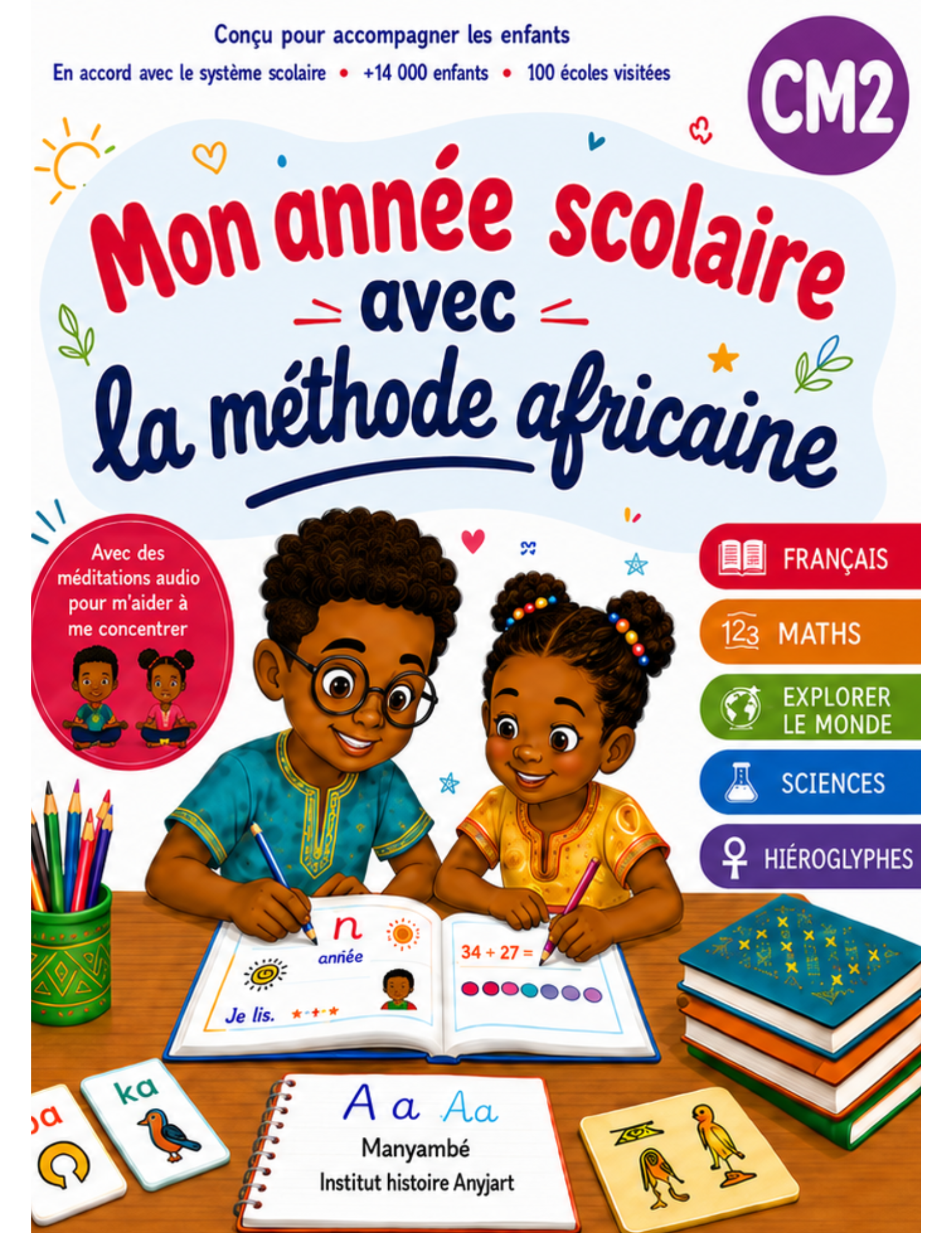 Mon cahier de mathématiques africaines – CM2 10-11 ans | Conforme au programme scolaire | Numération, calcul, division, fractions, décimaux, problèmes, mesures et géométrie