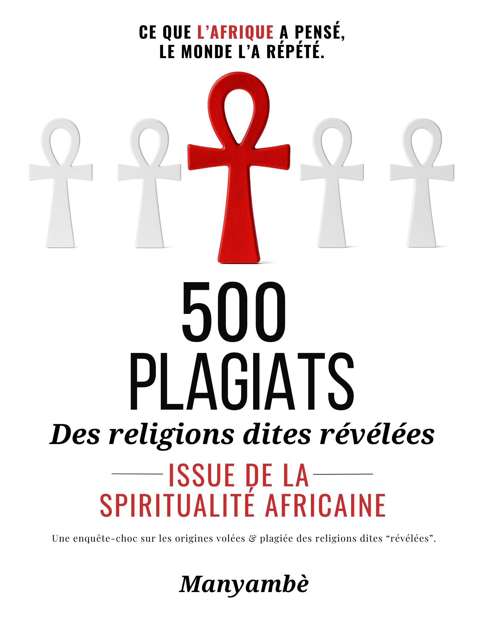 500 plagiats des religion dites révélées issue de la spiritualité africaine
